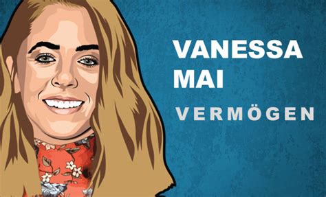 vanessa mai vermögen|ᐅ Vanessa Mai geschätztes Vermögen 2024